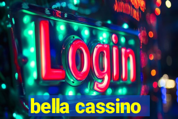 bella cassino